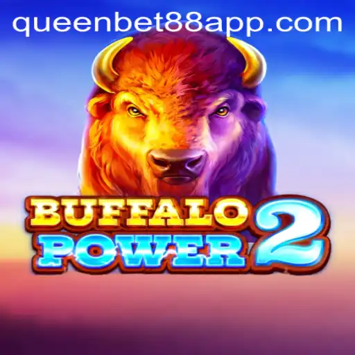 Exploring the Excitement of BuffaloPower2 on Queen Bet88